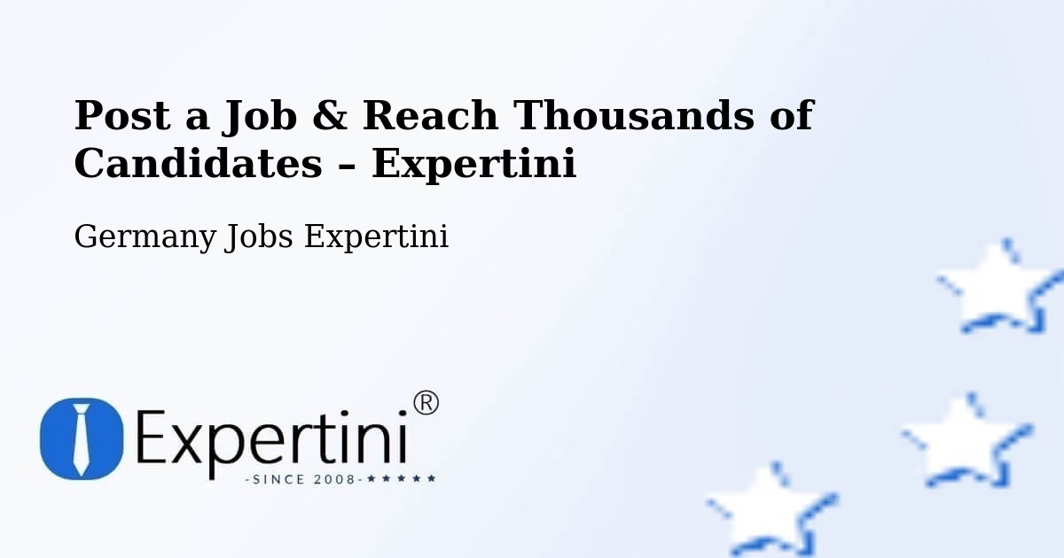 Post a Job in Calw – Hire the Right Talent - Calw, Germany Jobs Expertini