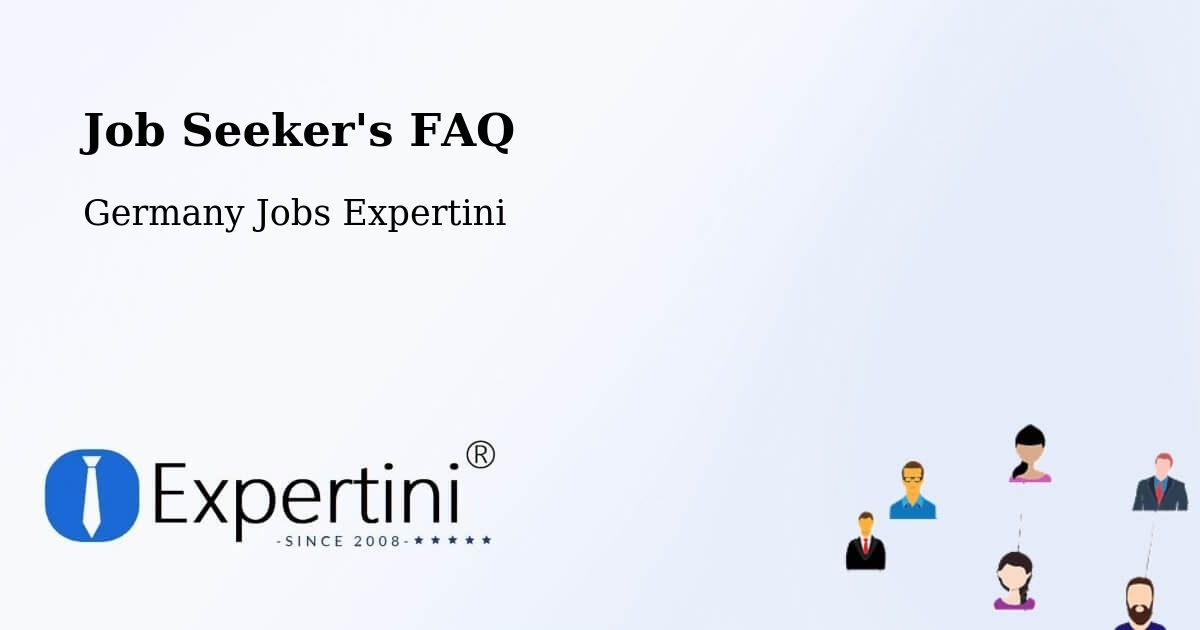 Job Seeker FAQ – Calw - Germany Jobs Expertini