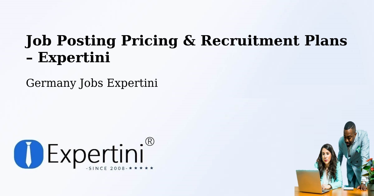 Job Posting Pricing & Recruitment Plans – Calw - Calw, Germany Jobs Expertini